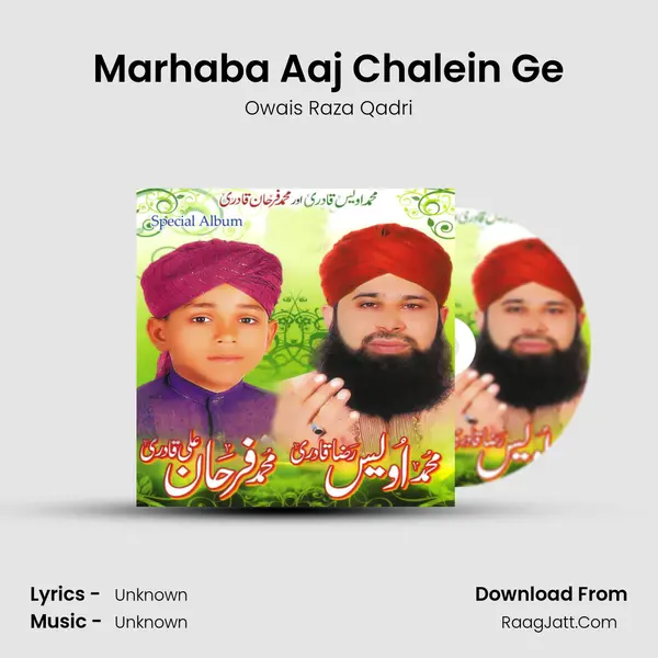 Marhaba Aaj Chalein Ge MP3 Song by Owais Raza Qadri Cover