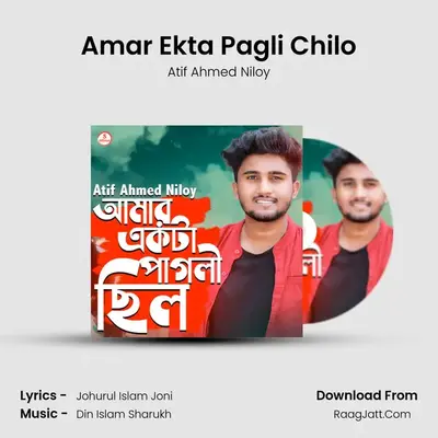 Amar Ekta Pagli Chilo - 