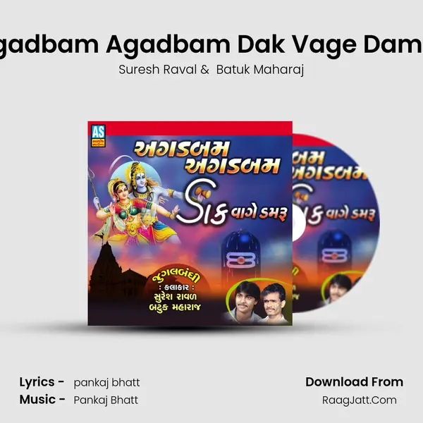 Agadbam Agadbam Dak Vage Damru - Suresh Raval