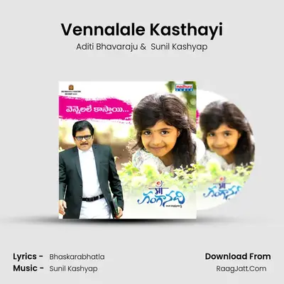 Vennalale Kasthayi (From 