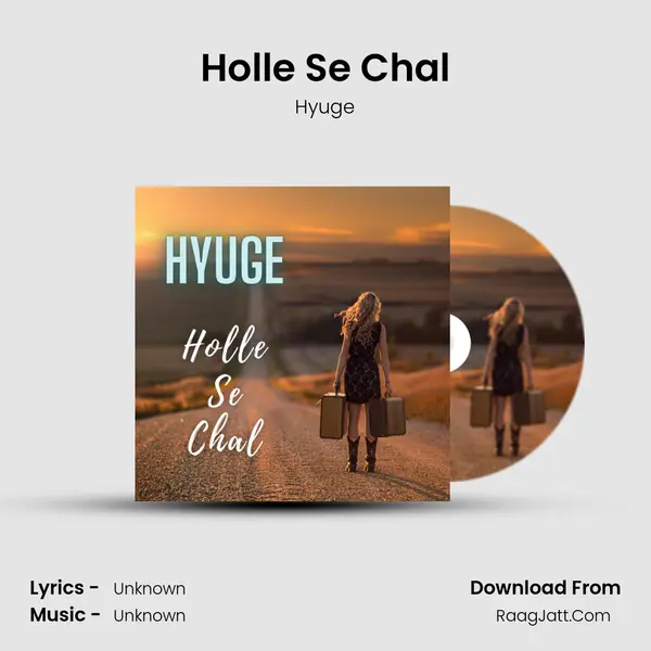 Holle Se Chal mp3 song