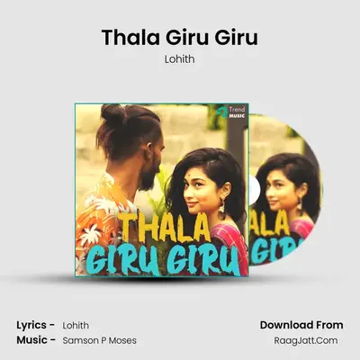 Thala Giru Giru - Lohith