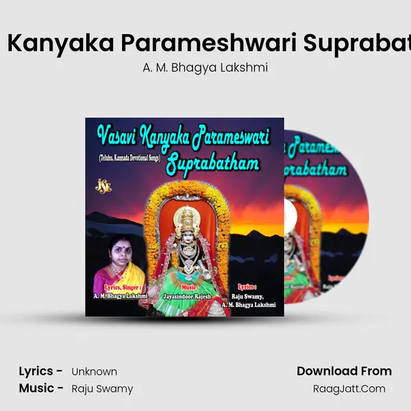 Sri Vasavi Kanyaka Parameshwari Suprabatham, Pt. 1 MP3 Song by A. M. Bhagya Lakshmi Cover