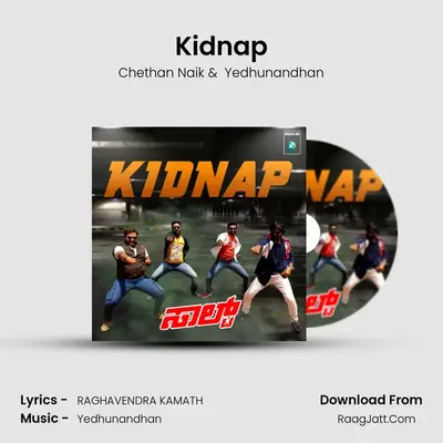 Kidnap MP3 Song by Chethan Naik Cover