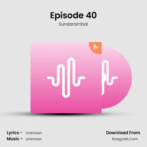 Episode 40 MP3 Song by Sundarambal Cover