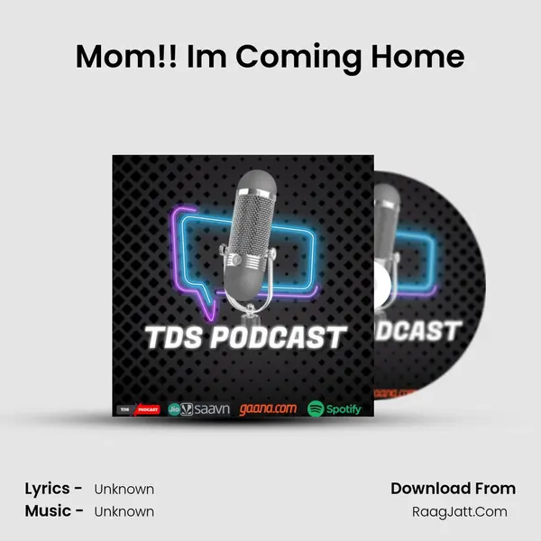 Mom!! I'm Coming Home MP3 Song by  Cover