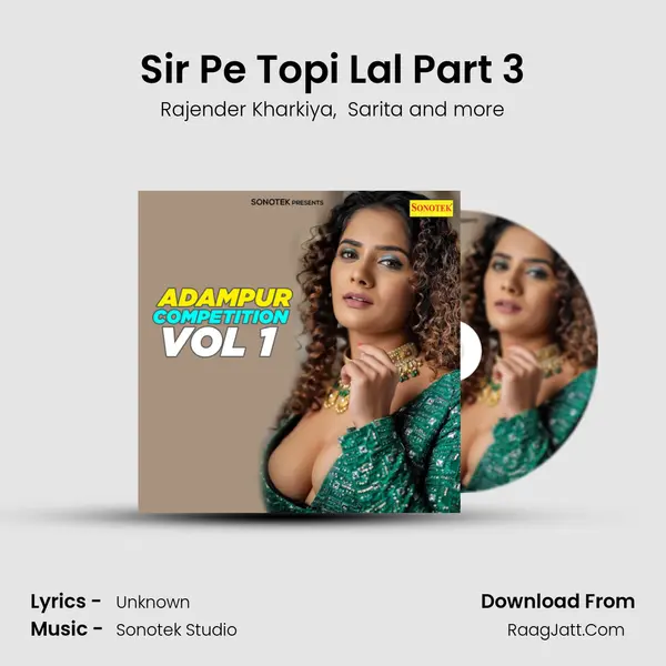 Sir Pe Topi Lal Part 3 MP3 Song by Rajender Kharkiya Cover