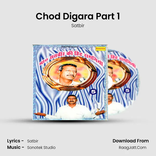 Chod Digara Part 1 MP3 Song by Satbir Cover