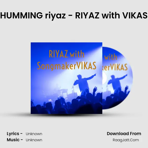 HUMMING riyaz - RIYAZ with VIKAS MP3 Song by  Cover