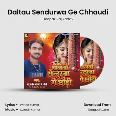 Daltau Sendurwa Ge Chhaudi mp3 song