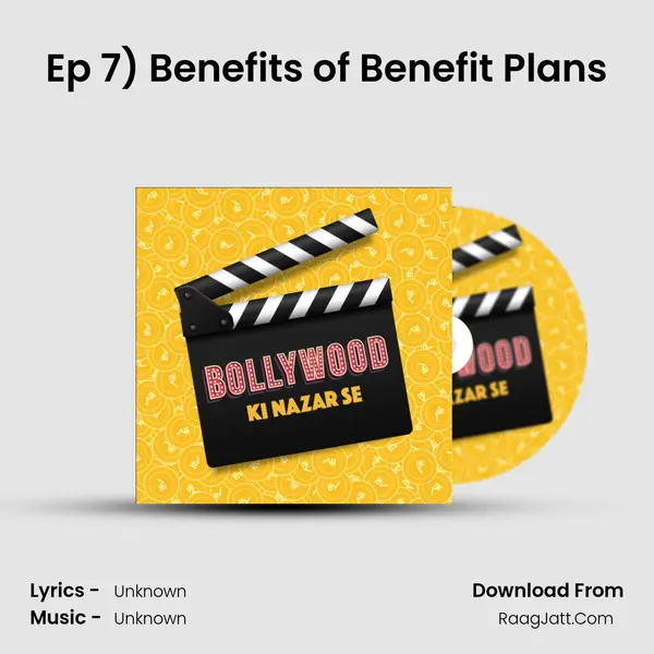 Ep 7) Benefits of Benefit Plans MP3 Song by  Cover
