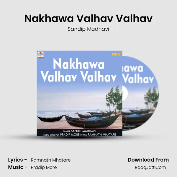 Nakhawa Valhav Valhav MP3 Song by Sandip Madhavi Cover