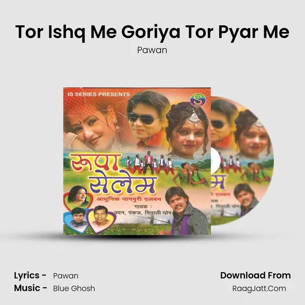Tor Ishq Me Goriya Tor Pyar Me MP3 Song by Pawan Cover