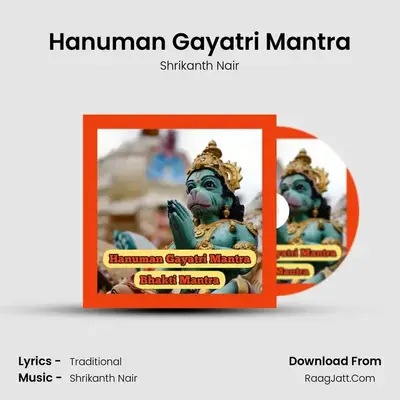 Hanuman Gayatri Mantra - Shrikanth Nair