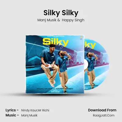 Silky Silky mp3 song