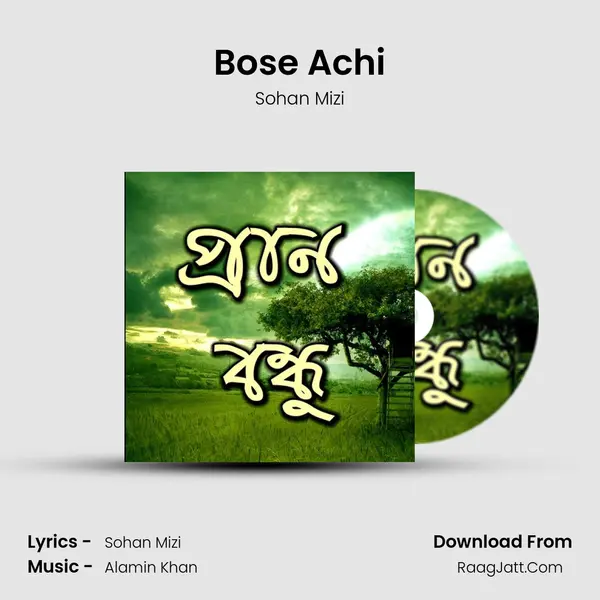 Bose Achi MP3 Song by Sohan Mizi Cover