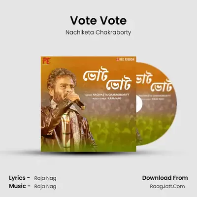 Vote Vote - Nachiketa Chakraborty