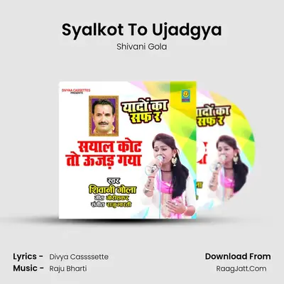 Syalkot To Ujadgya Cover