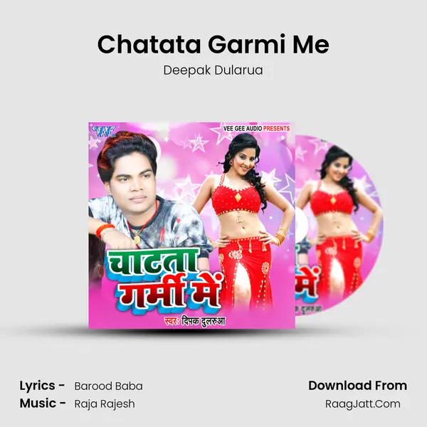 Chatata Garmi Me MP3 Song by Deepak Dularua Cover