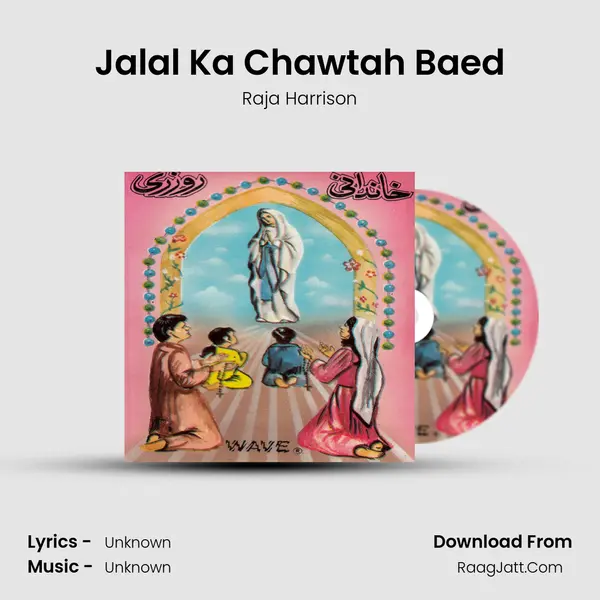 Jalal Ka Chawtah Baed mp3 song