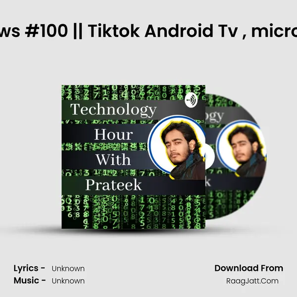 Hindi Daily Tech News #100 || Tiktok Android Tv , microsoft edge update || MP3 Song by  Cover