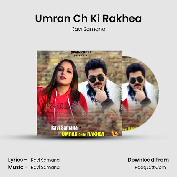 Umran Ch Ki Rakhea mp3 song