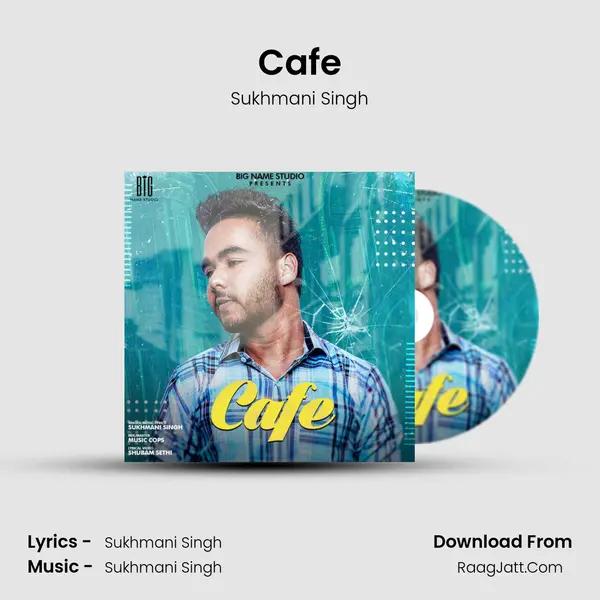 Cafe MP3 Song by Sukhmani Singh Cover