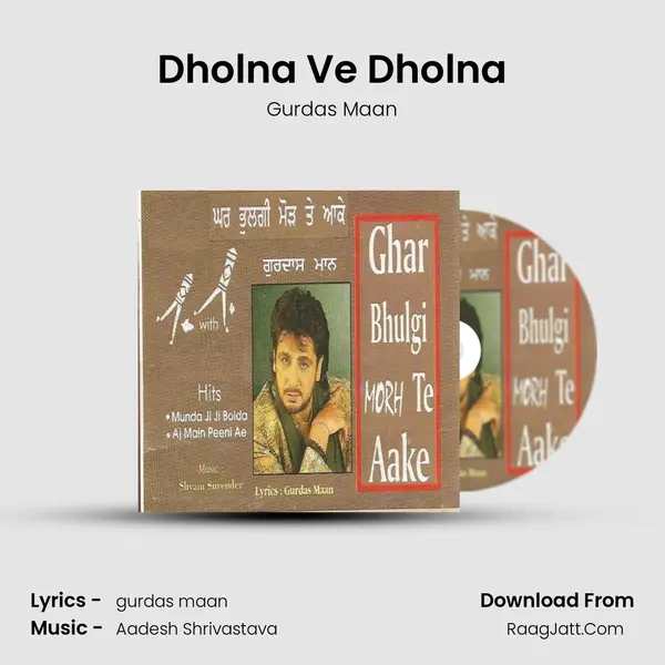 Dholna Ve Dholna MP3 Song by Gurdas Maan Cover