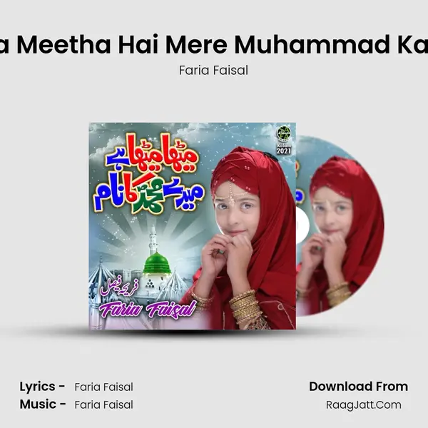 Meetha Meetha Hai Mere Muhammad Ka Naam MP3 Song by Faria Faisal Cover
