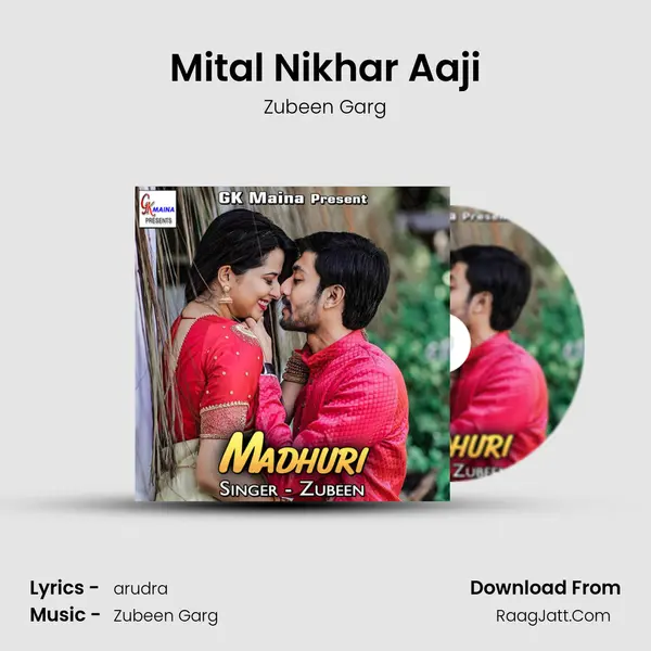 Mital Nikhar Aaji MP3 Song by Zubeen Garg Cover