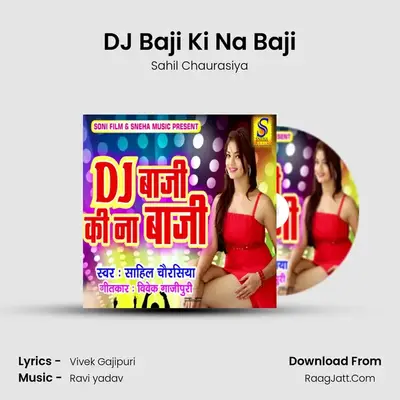 DJ Baji Ki Na Baji mp3 song