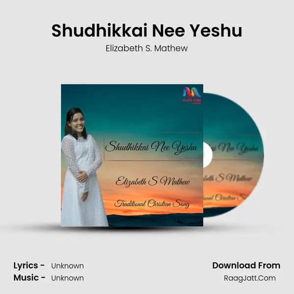 Shudhikkai Nee Yeshu MP3 Song by Elizabeth S. Mathew Cover