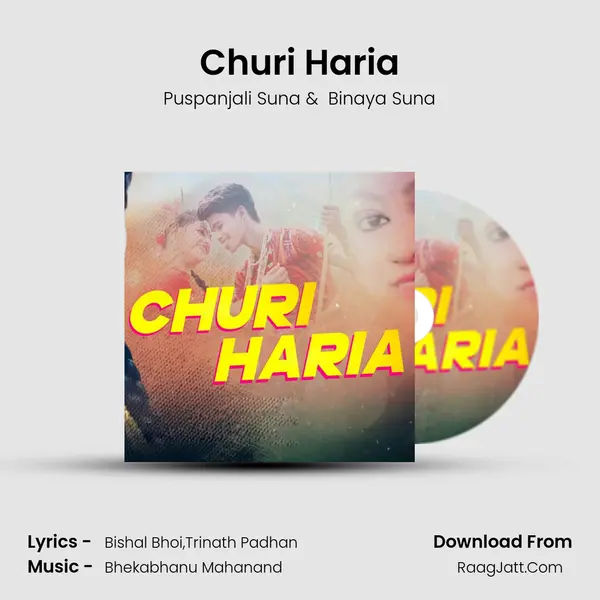 Churi Haria MP3 Song by Puspanjali Suna Cover