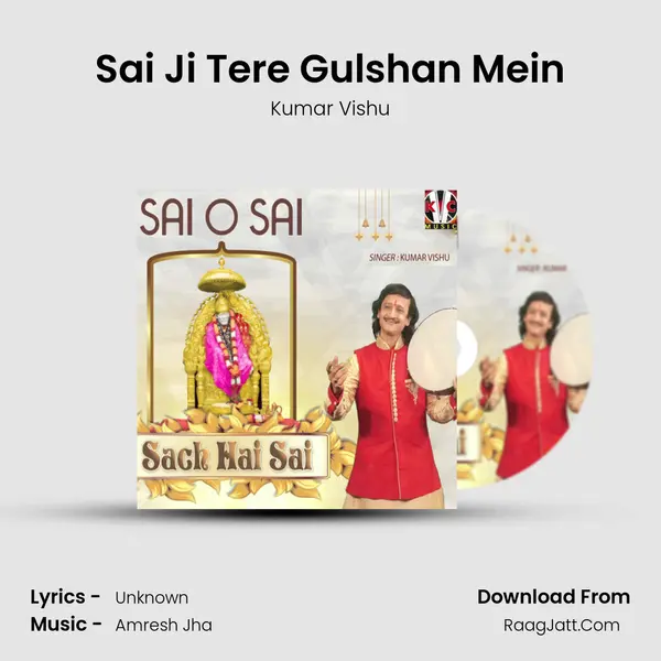 Sai Ji Tere Gulshan Mein MP3 Song by Kumar Vishu Cover