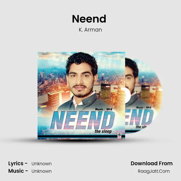 Neend (The Sleep) - K. Arman