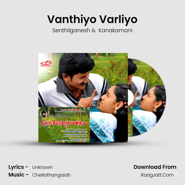 Vanthiyo Varliyo mp3 song