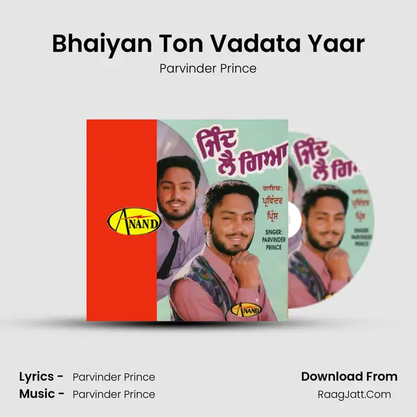 Bhaiyan Ton Vadata Yaar MP3 Song by Parvinder Prince Cover