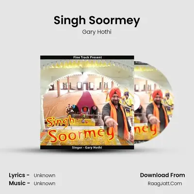Singh Soormey MP3 Song by Gary Hothi Cover