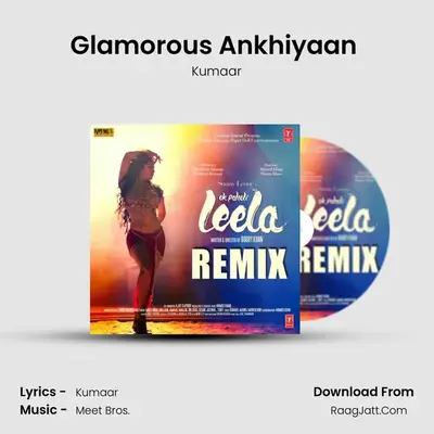 Glamorous Ankhiyaan (Mba Swag) MP3 Song by Kumaar Cover