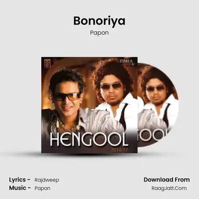 Bonoriya MP3 Song by Papon Cover