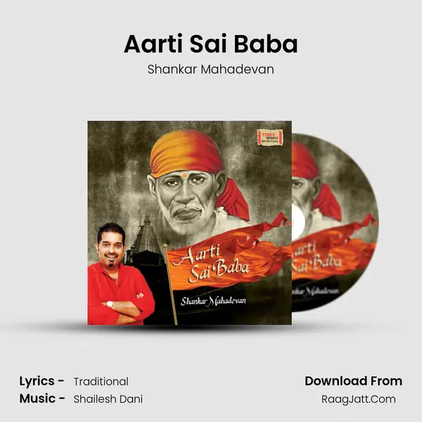 Aarti Sai Baba - Shankar Mahadevan