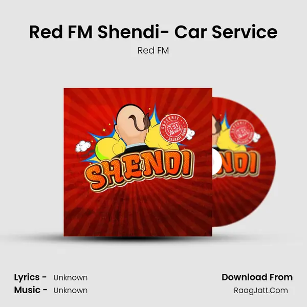 Red FM Shendi- Car Service MP3 Song by Red FM Cover
