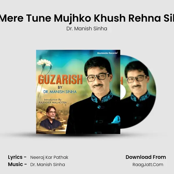 Humdum Mere Tune Mujhko Khush Rehna Sikhlaya Hai MP3 Song by Dr. Manish Sinha Cover