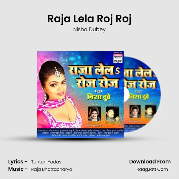 Raja Lela Roj Roj - Nisha Dubey