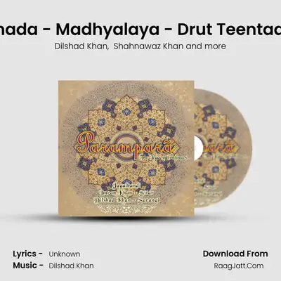 Kausi Kanada - Madhyalaya - Drut Teentaal - Ektaal MP3 Song by Dilshad Khan Cover