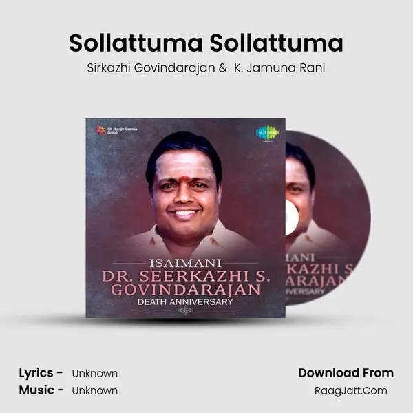 Sollattuma Sollattuma MP3 Song by Sirkazhi Govindarajan Cover