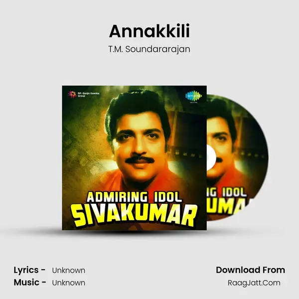 Annakkili MP3 Song by T.M. Soundararajan Cover
