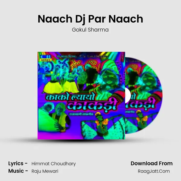 Naach Dj Par Naach MP3 Song by Gokul Sharma Cover