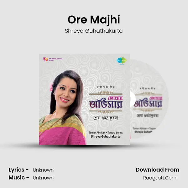 Ore Majhi MP3 Song by Shreya Guhathakurta Cover