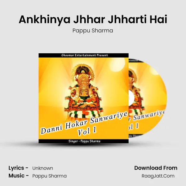 Ankhinya Jhhar Jhharti Hai MP3 Song by Pappu Sharma Cover